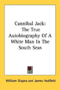 portada cannibal jack: the true autobiography of a white man in the south seas (en Inglés)