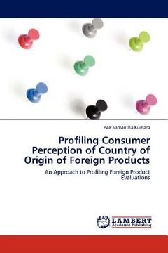 portada profiling consumer perception of country of origin of foreign products (en Inglés)