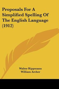 portada proposals for a simplified spelling of the english language (1912) (en Inglés)