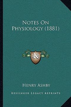 portada notes on physiology (1881) (en Inglés)