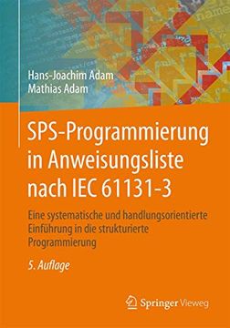 portada Sps-Programmierung in Anweisungsliste Nach iec 61131-3: Eine Systematische und Handlungsorientierte Einführung in die Strukturierte Programmierung (en Alemán)
