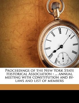 portada proceedings of the new york state historical association: ... annual meeting with constitution and by-laws and list of members volume 24