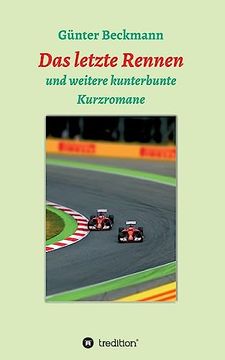 Das Letzte Rennen (en Alemán)