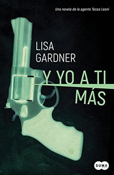 portada Y Yo a Ti Más (Serie Tessa Leoni 1) /Love You More: A Dectective D. D. Warren Novel Detective D. D. Warren (in Spanish)