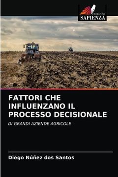 portada Fattori Che Influenzano Il Processo Decisionale (en Italiano)