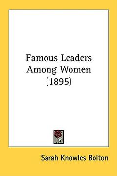 portada famous leaders among women (1895) (en Inglés)