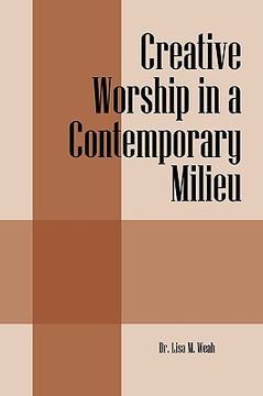 portada creative worship in a contemporary milieu (en Inglés)