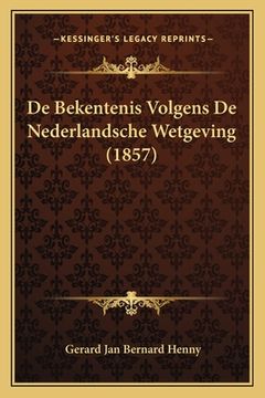 portada De Bekentenis Volgens De Nederlandsche Wetgeving (1857)