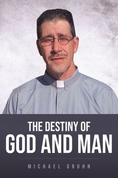 portada The Destiny Of God And Man (en Inglés)