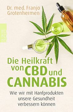 portada Die Heilkraft von cbd und Cannabis: Wie wir mit Hanfprodukten Unsere Gesundheit Verbessern Können (in German)