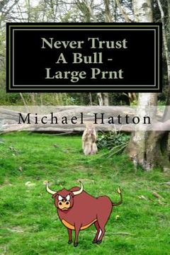 portada Never Trust A Bull - Large Print: Cathy's Story (en Inglés)