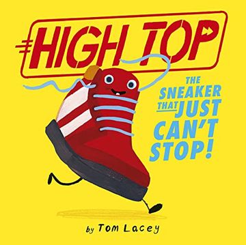 portada High Top: The Sneaker That Just Can't Stop! (en Inglés)