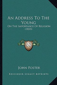 portada an address to the young: on the importance of religion (1833) (in English)