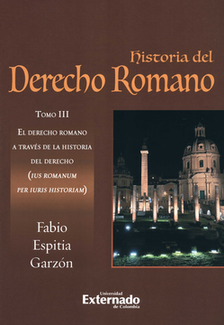 portada HISTORIA DEL DERECHO ROMANO (III) EL DERECHO ROMANO A TRAVES DE LA HISTORIA DEL DERECHO