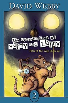 portada The Misadventures of Harry and Larry: Path of the way Show-Ers (en Inglés)