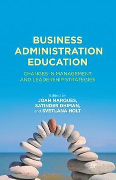 portada Business Administration Education: Changes in Management and Leadership Strategies