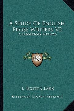 portada a study of english prose writers v2: a laboratory method