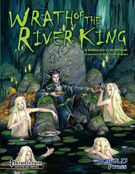 portada Wrath of the River King: A Pathfinder RPG Adventure for 4th-6th Level Characters (en Inglés)