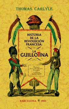 portada Historia de la Revolucion Francesa: La Guillotina (in Spanish)