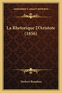portada La Rhetorique D'Aristote (1856) (en Francés)