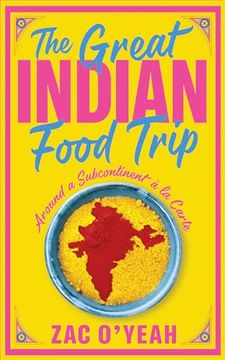 portada The Great Indian Food Trip: Around a Subcontinent À La Carte (en Inglés)