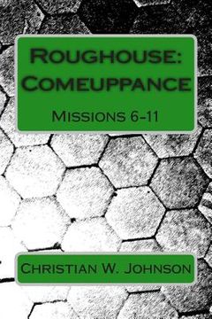 portada Roughouse: Comeuppance: Missions 6-11 (en Inglés)