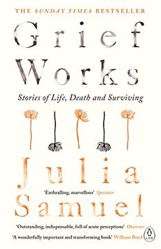 portada Grief Works: Stories of Life, Death and Surviving