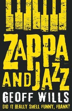portada Zappa and Jazz: Did it really smell funny, Frank?