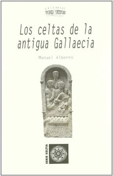 portada Los Celtas de la Antigua Gallaecia