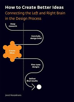 portada How to Create Better Ideas: Connecting the Left and Right Brain in the Design Process