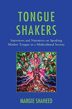 portada Tongue Shakers: Interviews and Narratives on Speaking Mother Tongue in a Multicultural Society (en Inglés)