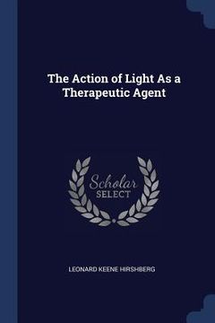 portada The Action of Light As a Therapeutic Agent
