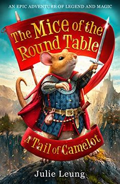 portada The Mice of the Round Table 1: A Tail of Camelot