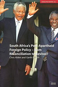 portada South Africa's Post Apartheid Foreign Policy: From Reconciliation to Revival? (in English)