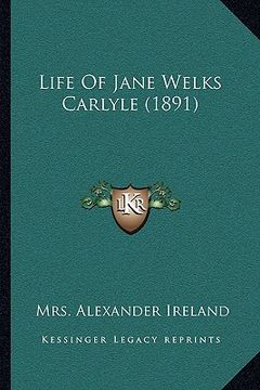 portada life of jane welks carlyle (1891) (in English)