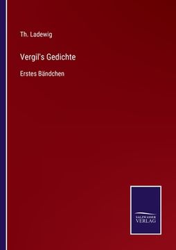 portada Vergil's Gedichte: Erstes Bändchen (en Alemán)