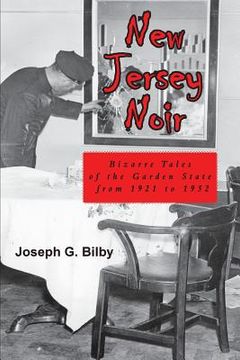 portada New Jersey Noir: Bizarre Tales of the Garden State from 1921 to 1952 (in English)