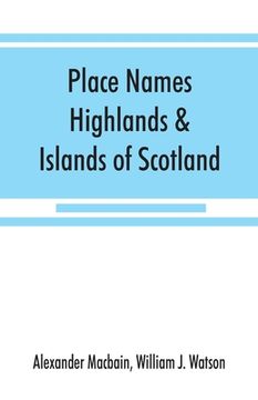 portada Place names, Highlands & Islands of Scotland (in English)
