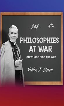 portada Philosophies at War: On Whose Side Are We?