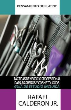 portada Pensamiento De Platino: Tacticas De Negocio Professional Para Barberos Y Cosmetologos