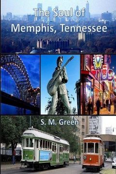 portada The Soul of Memphis, Tennessee: Volume 2 (Travel - Fun Vacations)