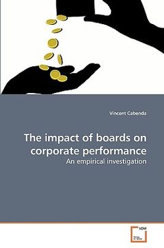 portada the impact of boards on corporate performance (en Inglés)