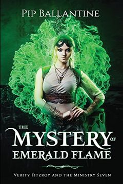 portada The Mystery of Emerald Flame (Verity Fitzroy and the Ministry Seven) (Volume 2) (en Inglés)