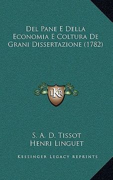 portada del pane e della economia e coltura de grani dissertazione (1782)