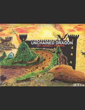 portada Unchained Dragon: & the Legend of the Wandering Prophetess, Christkindl, That Unchained & Changed Him (en Inglés)