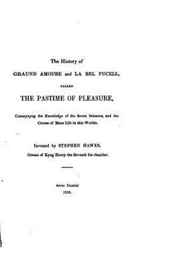 portada The History of Graund Amoure and La Bell Pucell, Called The Pastime of Pleasure