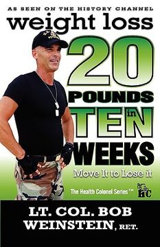 portada weight loss - twenty pounds in ten weeks - move it to lose it (en Inglés)