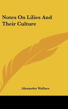 portada notes on lilies and their culture (en Inglés)