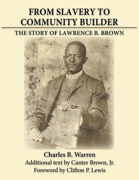 portada From Slavery to Community Builder: The Story of Lawrence B. Brown (en Inglés)
