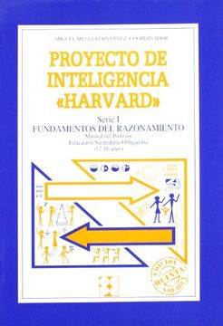 portada Proyecto de inteligencia Harvard: serie I, fundamentos del razonamiento. Manual del profesor 2.1